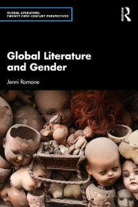 Global Literature and Gender : Global Literature - Jenni Ramone