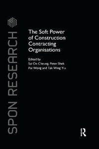 The Soft Power of Construction Contracting Organisations : Apon Research - Sai On Cheung