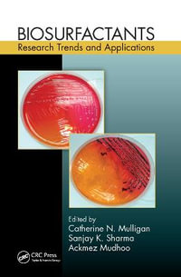 Biosurfactants : Research Trends and Applications - Catherine N. Mulligan