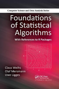 Foundations of Statistical Algorithms : With References to R Packages - Claus Weihs