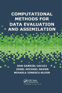 Computational Methods for Data Evaluation and Assimilation - Dan Gabriel Cacuci