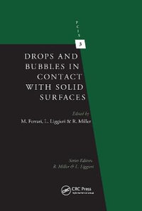 Drops and Bubbles in Contact with Solid Surfaces : Progress in Colloid and Interface Science - Michele Ferrari