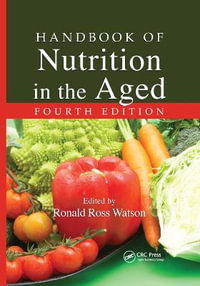 Handbook of Nutrition in the Aged - Ronald Ross Watson