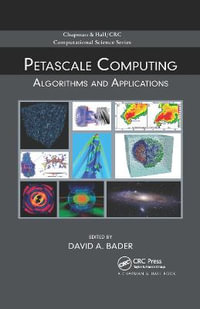 Petascale Computing : Algorithms and Applications - David A. Bader