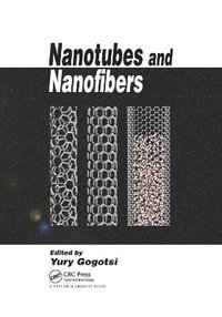 Nanotubes and Nanofibers - Yury Gogotsi