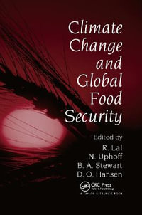 Climate Change and Global Food Security - Rattan Lal