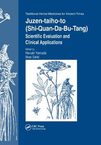 Juzen-taiho-to (Shi-Quan-Da-Bu-Tang) : Scientific Evaluation and Clinical Applications - Haruki Yamada