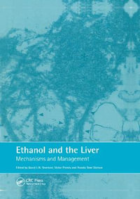 Ethanol and the Liver : Mechanisms and Management - David Sherman