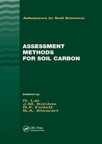 Assessment Methods for Soil Carbon : Advances in Soil Science - John M. Kimble