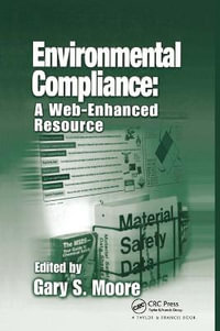 Environmental Compliance : A Web-Enhanced Resource - Gary S. Moore