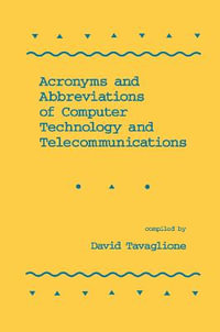 Acronyms and Abbreviations of Computer Technology and Telecommunications - David Tavaglione