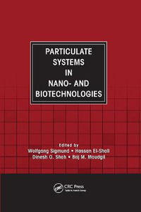 Particulate Systems in Nano- and Biotechnologies - Wolfgang Sigmund