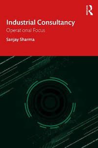 Industrial Consultancy : Operational Focus - Sanjay Sharma