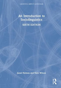 An Introduction to Sociolinguistics : Learning about Language - Janet Holmes