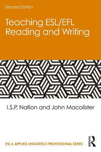 Teaching ESL/EFL Reading and Writing : 2nd Edition - I.S.P.  Nation