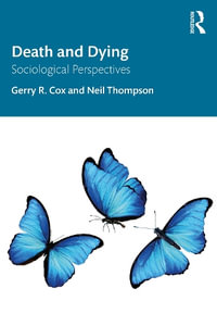 Death and Dying : Sociological Perspectives - Gerry R. Cox