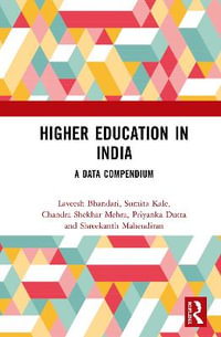 Higher Education in India : A Data Compendium - Laveesh Bhandari