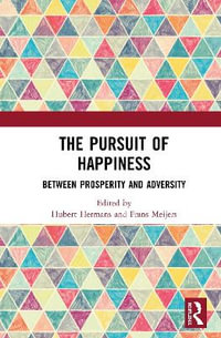 The Pursuit of Happiness : Between Prosperity and Adversity - Hubert J.M. Hermans