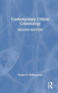 Contemporary Critical Criminology - Walter S. DeKeseredy