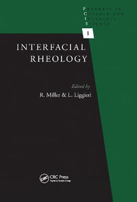 Interfacial Rheology : Progress in Colloid and Interface Science - Reinhard Miller