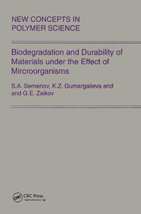 Biodegradation and Durability of Materials under the Effect of Microorganisms - Gennady Zaikov