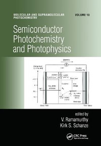 Semiconductor Photochemistry And Photophysics/Volume Ten - V. Ramamurthy