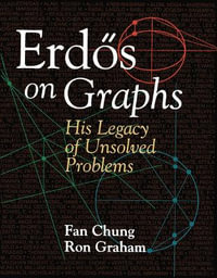 Erd?s on Graphs : His Legacy of Unsolved Problems - Fan Chung