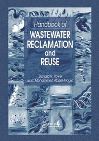 Handbook of Wastewater Reclamation and Reuse - Donald R. Rowe