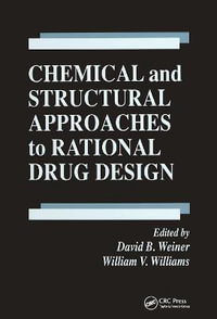 Chemical and Structural Approaches to Rational Drug Design : Handbooks in Pharmacology and Toxicology - David B. Weiner