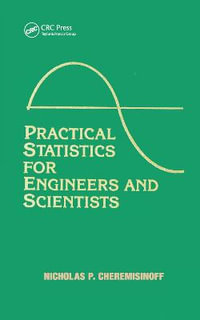 Practical Statistics for Engineers and Scientists - Nicholas P. Cheremisinoff