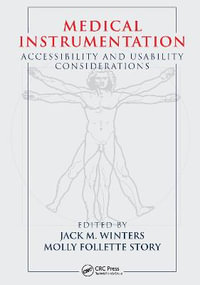 Medical Instrumentation : Accessibility and Usability Considerations - Jack M. Winters