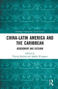 China-Latin America and the Caribbean : Assessment and Outlook - Thierry Kellner