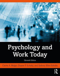 Psychology and Work Today : International Student Edition - Carrie A. Bulger