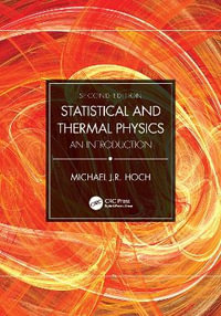 Statistical and Thermal Physics : An Introduction - Michael J.R. Hoch