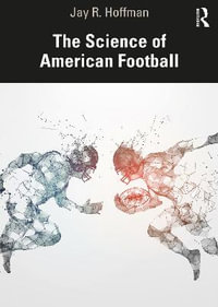 The Science of American Football - Jay R. Hoffman