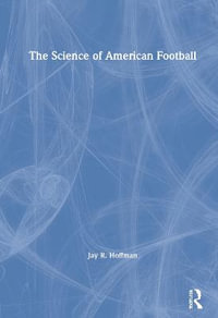 The Science of American Football - Jay R. Hoffman