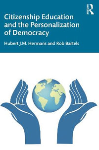 Citizenship Education and the Personalization of Democracy - Hubert J.M. Hermans