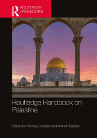 Routledge Handbook on Palestine - Michael Dumper