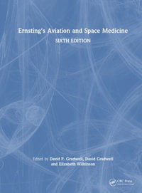 Ernsting's Aviation and Space Medicine - David Gradwell