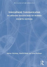 Intercultural Communication : An advanced resource book for students - Adrian Holliday