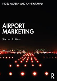 Airport Marketing : 2nd Edition - Nigel Halpern