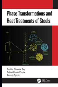 Phase Transformations and Heat Treatments of Steels - Bankim Chandra Ray