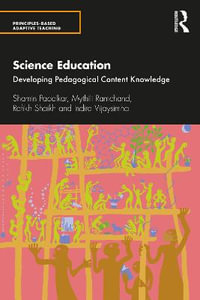 Science Education : Developing Pedagogical Content Knowledge - Shamin Padalkar