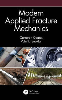 Modern Applied Fracture Mechanics - Cameron  Coates