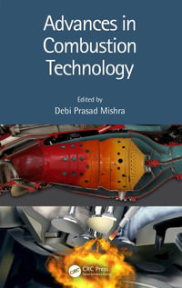 Advances in Combustion Technology - Debi Prasad Mishra