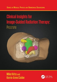 Clinical Insights for Image-Guided Radiotherapy : Prostate - Mike Kirby