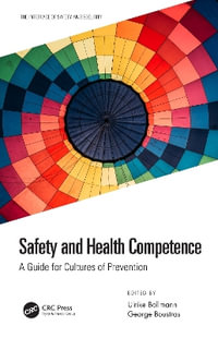 Safety and Health Competence : A Guide for Cultures of Prevention - Ulrike Bollmann