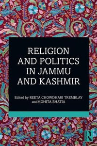 Religion and Politics in Jammu and Kashmir - Reeta Chowdhari Tremblay