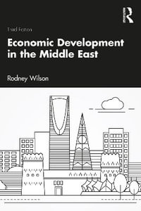 Economic Development in the Middle East - Rodney Wilson