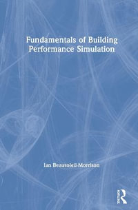 Fundamentals of Building Performance Simulation - Ian Beausoleil-Morrison